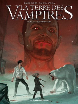 cover image of La Terre des vampires (2014), Tome 3